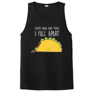 Every Now And Then I Fall Apart Taco Gift PosiCharge Competitor Tank