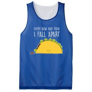 Every Now And Then I Fall Apart Taco Gift Mesh Reversible Basketball Jersey Tank