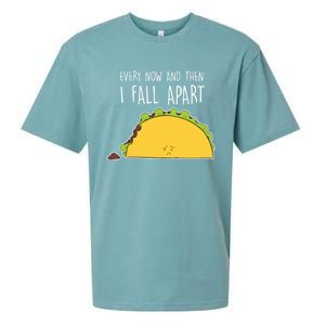 Every Now And Then I Fall Apart Taco Gift Sueded Cloud Jersey T-Shirt