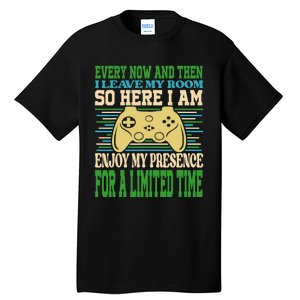 Every Now And Then I Leave My Room Gaming Funny Gamers Tall T-Shirt