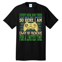 Every Now And Then I Leave My Room Gaming Funny Gamers Tall T-Shirt