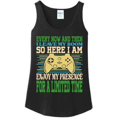 Every Now And Then I Leave My Room Gaming Funny Gamers Ladies Essential Tank