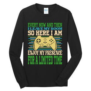 Every Now And Then I Leave My Room Gaming Funny Gamers Tall Long Sleeve T-Shirt