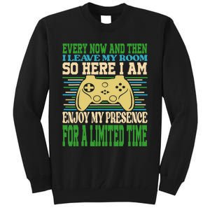 Every Now And Then I Leave My Room Gaming Funny Gamers Tall Sweatshirt