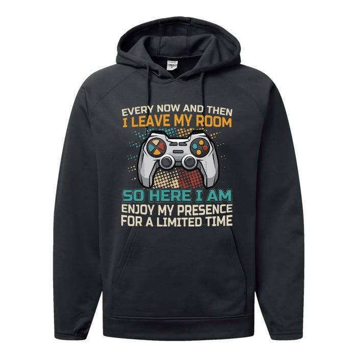 Every Now And Then I Leave My Room Funny Gaming Performance Fleece Hoodie