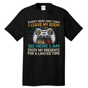 Every Now And Then I Leave My Room Funny Gaming Tall T-Shirt