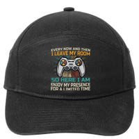 Every Now And Then I Leave My Room Funny Gaming 7-Panel Snapback Hat