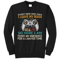 Every Now And Then I Leave My Room Funny Gaming Tall Sweatshirt