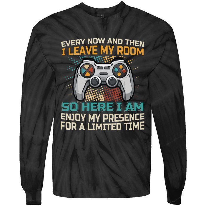 Every Now And Then I Leave My Room Funny Gaming Tie-Dye Long Sleeve Shirt