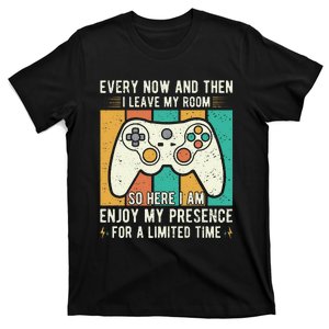 every now and then i leave my room funny gaming T-Shirt