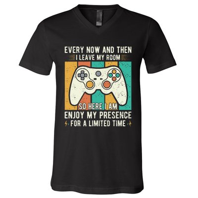 every now and then i leave my room funny gaming V-Neck T-Shirt