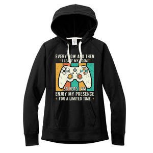 every now and then i leave my room funny gaming Women's Fleece Hoodie