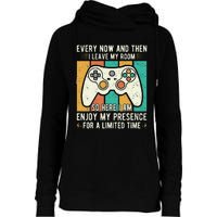 every now and then i leave my room funny gaming Womens Funnel Neck Pullover Hood