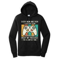 every now and then i leave my room funny gaming Women's Pullover Hoodie