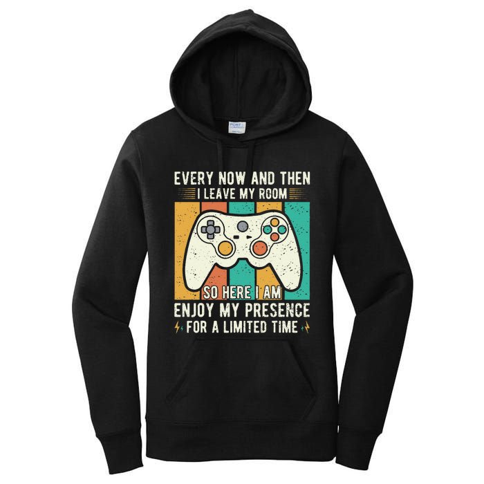 every now and then i leave my room funny gaming Women's Pullover Hoodie