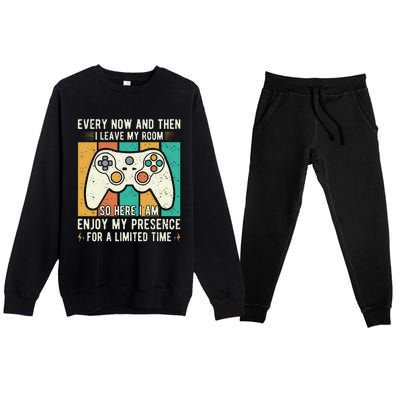 every now and then i leave my room funny gaming Premium Crewneck Sweatsuit Set