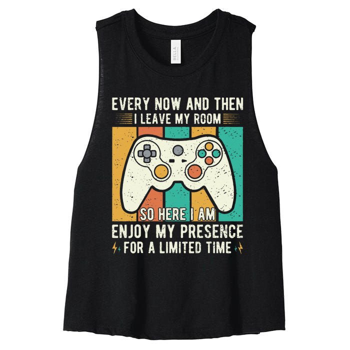 every now and then i leave my room funny gaming Women's Racerback Cropped Tank