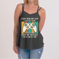 every now and then i leave my room funny gaming Women's Strappy Tank