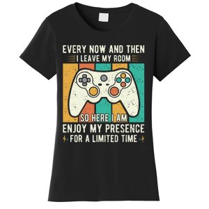 every now and then i leave my room funny gaming Women's T-Shirt