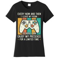 every now and then i leave my room funny gaming Women's T-Shirt