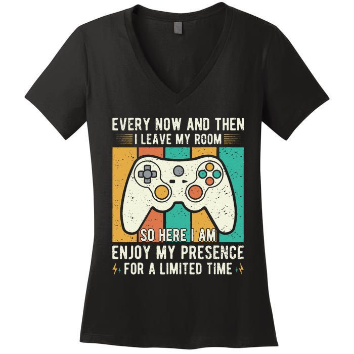 every now and then i leave my room funny gaming Women's V-Neck T-Shirt