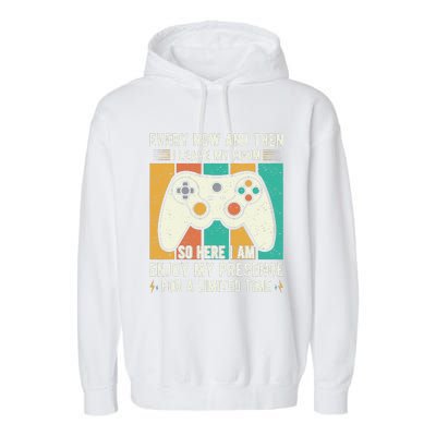 every now and then i leave my room funny gaming Garment-Dyed Fleece Hoodie