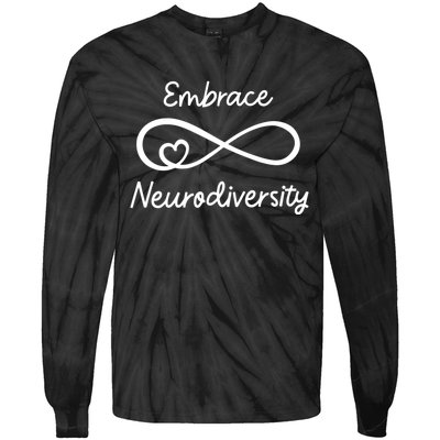 Embrace Neurodiversity Autism Awareness Teacher Mom Tie-Dye Long Sleeve Shirt