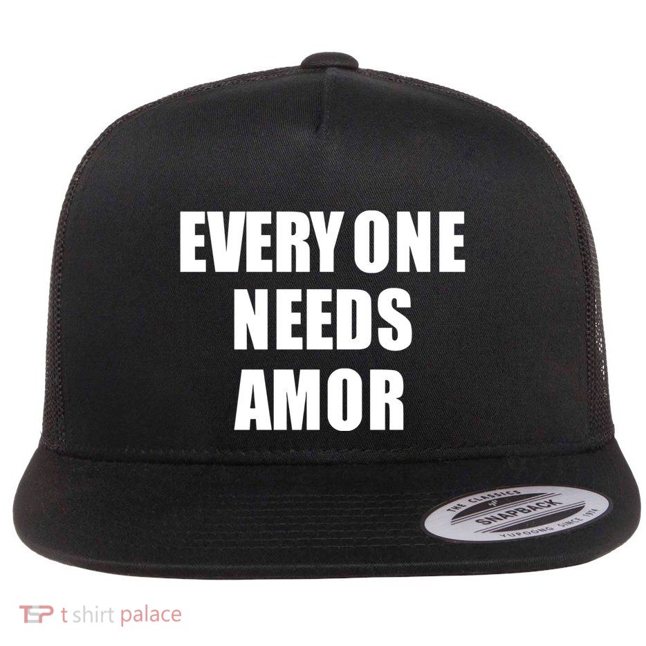 Everyone Needs Amor Flat Bill Trucker Hat