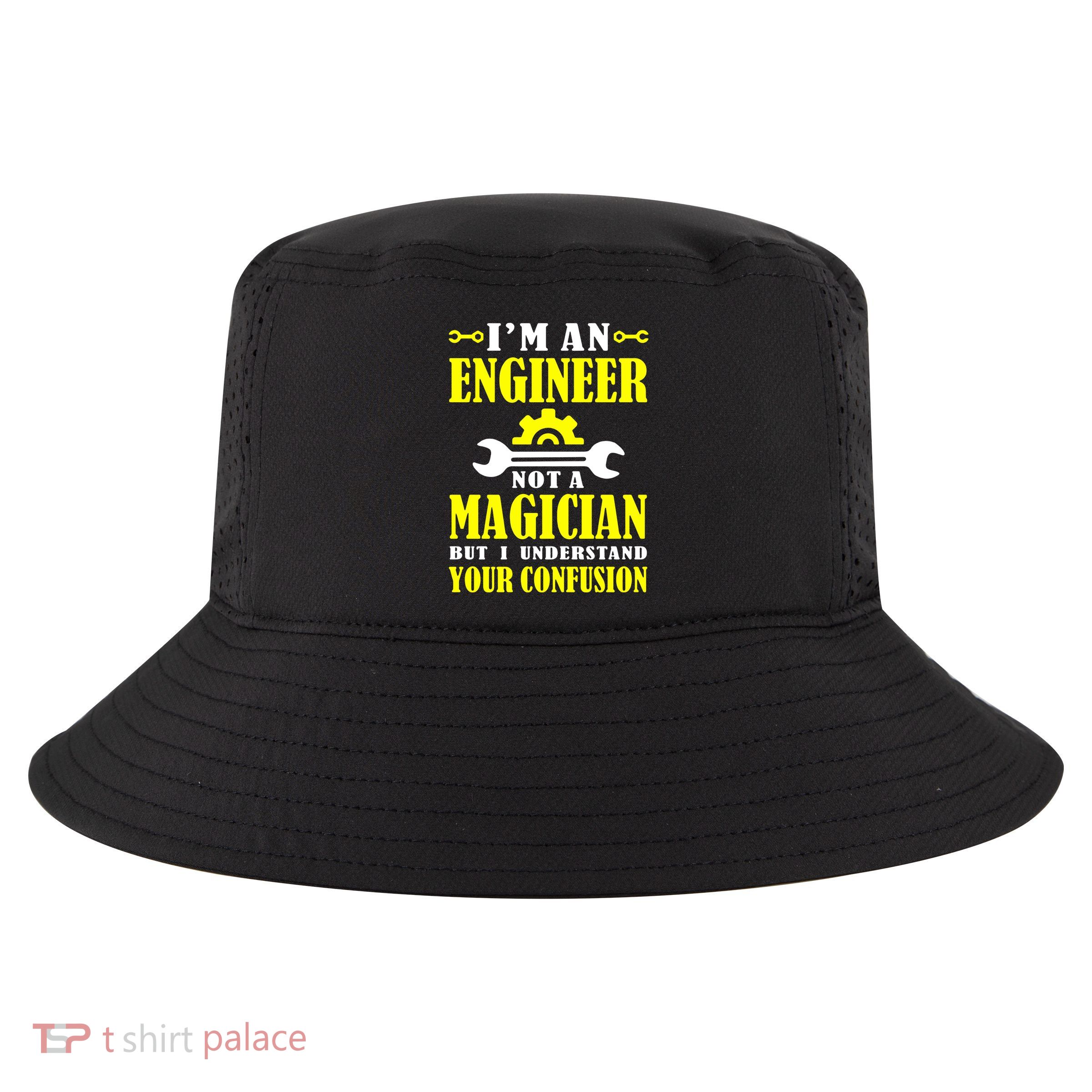 Engineer Not A Magician But I Understand Your Confusion Cool Comfort Performance Bucket Hat