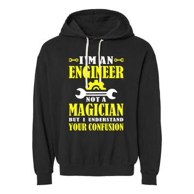 Engineer Not A Magician But I Understand Your Confusion Garment-Dyed Fleece Hoodie