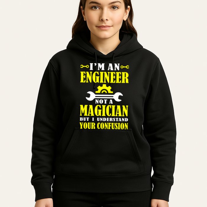 Engineer Not A Magician But I Understand Your Confusion Hoodie