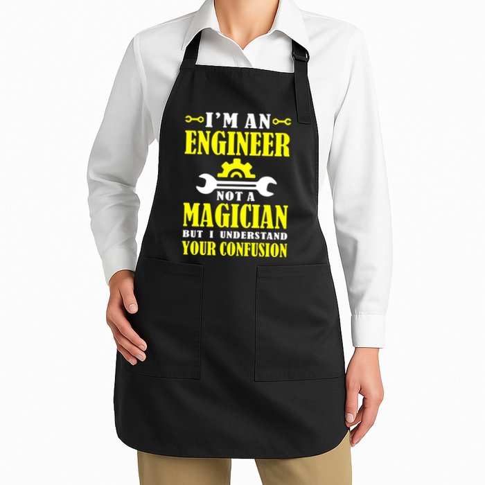 Engineer Not A Magician But I Understand Your Confusion Apron