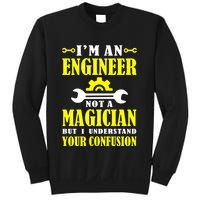 Engineer Not A Magician But I Understand Your Confusion Sweatshirt