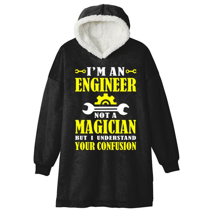 Engineer Not A Magician But I Understand Your Confusion Hooded Wearable Blanket