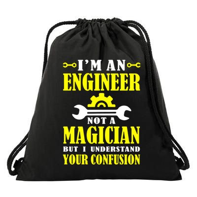 Engineer Not A Magician But I Understand Your Confusion Drawstring Bag