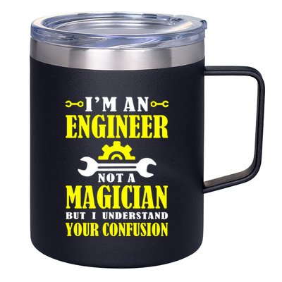 Engineer Not A Magician But I Understand Your Confusion 12oz Stainless Steel Coffee Mug