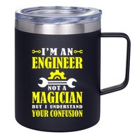 Engineer Not A Magician But I Understand Your Confusion 12oz Stainless Steel Coffee Mug
