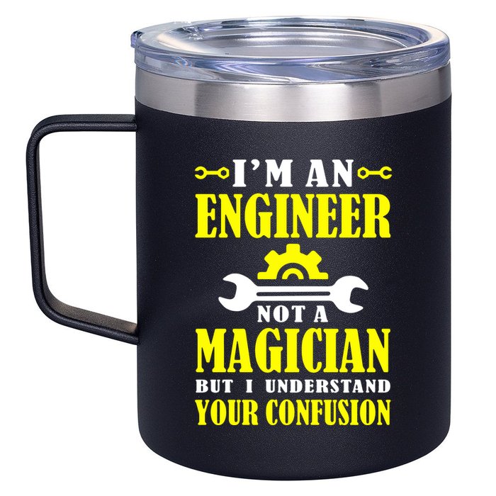 Engineer Not A Magician But I Understand Your Confusion 12oz Stainless Steel Coffee Mug