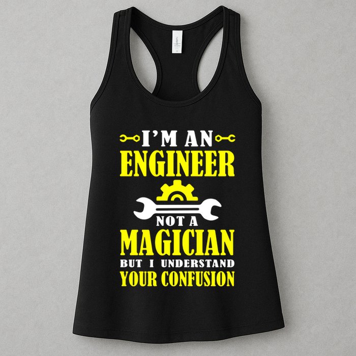 Engineer Not A Magician But I Understand Your Confusion Womens Tank Top