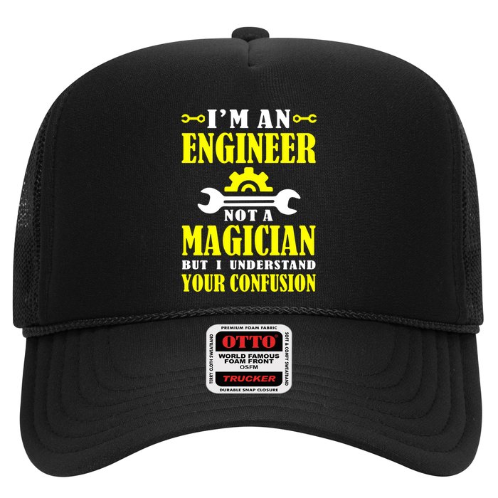 Engineer Not A Magician But I Understand Your Confusion Trucker Hat