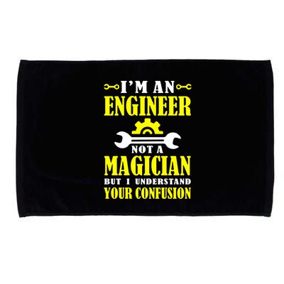 Engineer Not A Magician But I Understand Your Confusion Microfiber Hand Towel