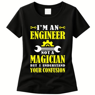 Engineer Not A Magician But I Understand Your Confusion Womens T-Shirt