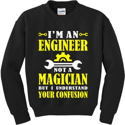 Engineer Not A Magician But I Understand Your Confusion Kids Sweatshirt