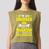 Engineer Not A Magician But I Understand Your Confusion Garment-Dyed Women's Muscle Tee
