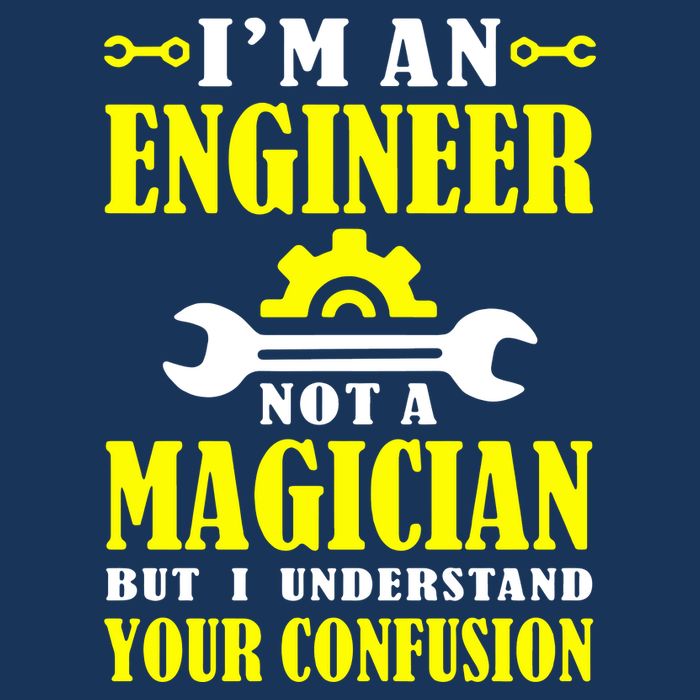 Engineer Not A Magician But I Understand Your Confusion Infant Baby Jersey Bodysuit