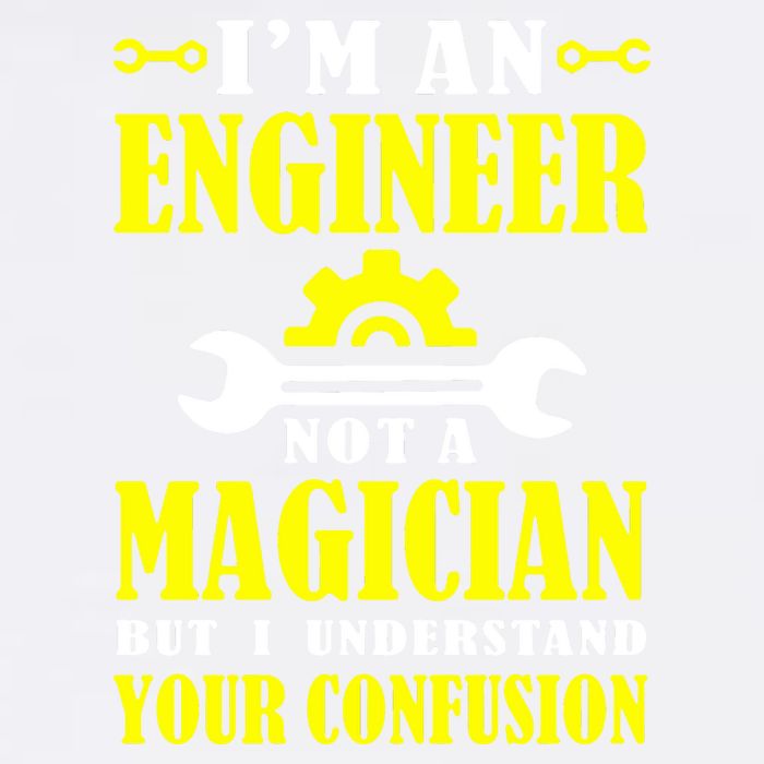 Engineer Not A Magician But I Understand Your Confusion Garment-Dyed Sweatshirt