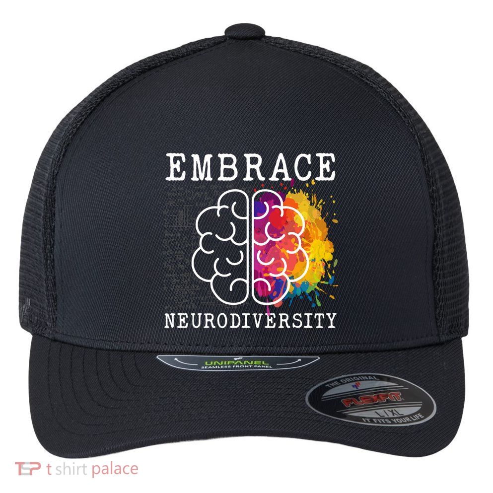 Embrace Neurodiversity Autism Adhd Asd Rainbow Brain Gift Flexfit Unipanel Trucker Cap