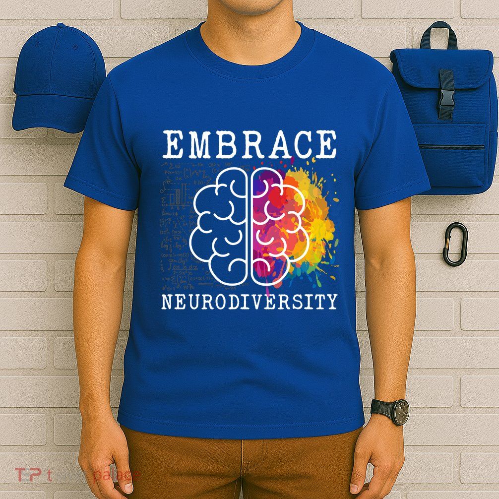 Embrace Neurodiversity Autism Adhd Asd Rainbow Brain Gift T-Shirt