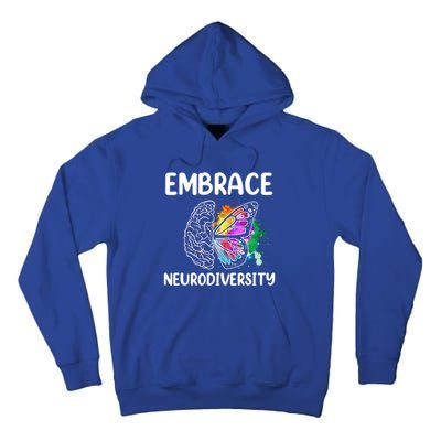 Embrace Neurodiversity Autism Adhd Asd Rainbow Brain Cool Gift Tall Hoodie