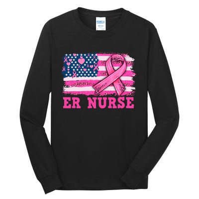 ER Nurse American Cancer Flag Cancer Warrior Pink Ribbon Tall Long Sleeve T-Shirt